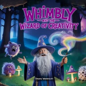 Whimbly and the Wizard of Creativity Hardcover