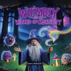 Whimbly and the Wizard of Creativity Paperback